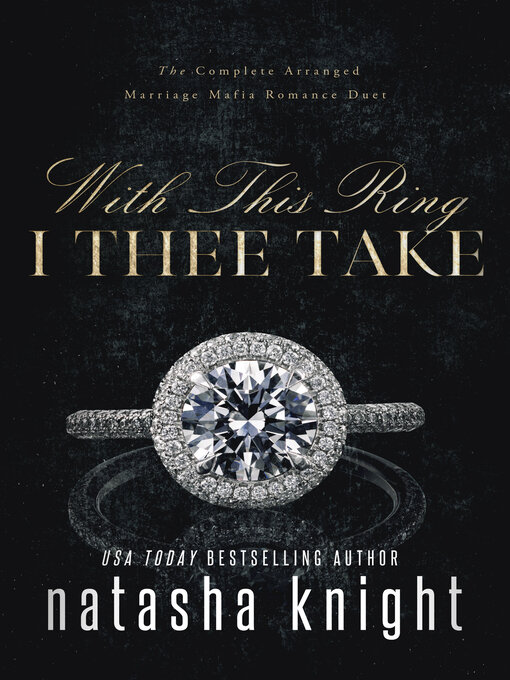 Title details for With This Ring I Thee Take by Natasha Knight - Available